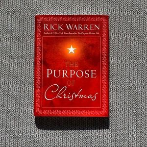 The Purpose of Christmas Book by Rick Warren